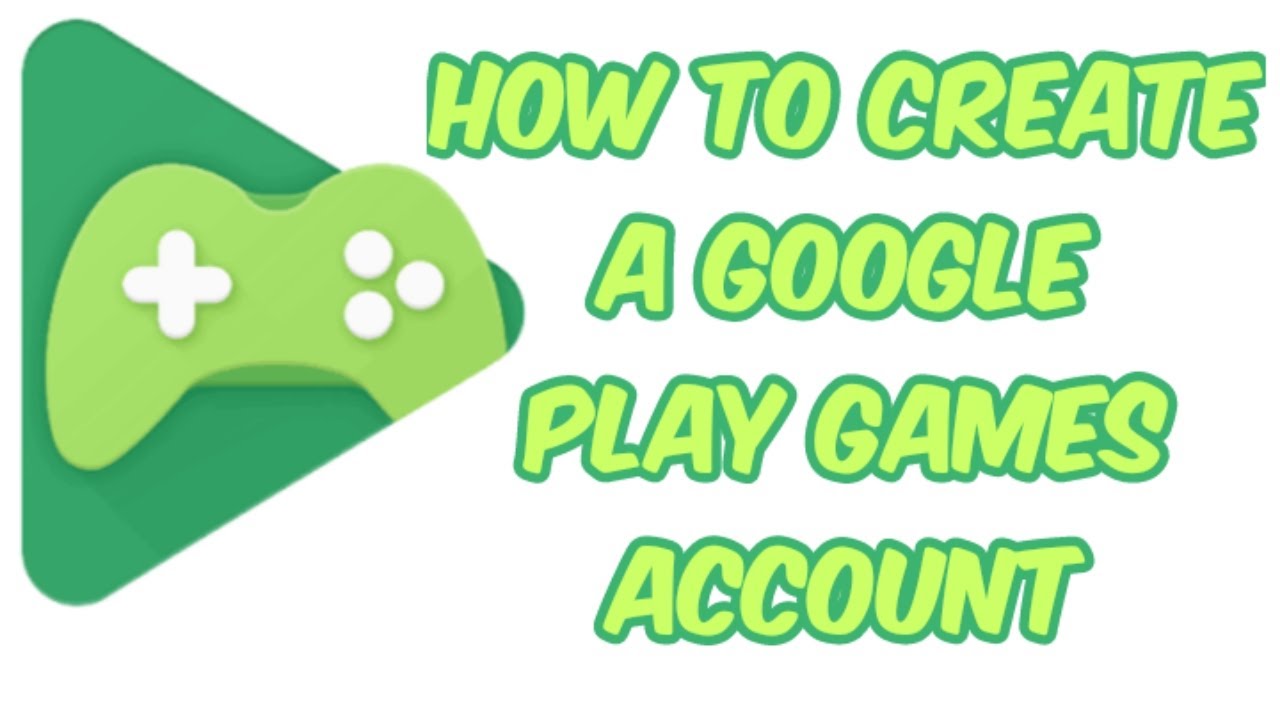 google #account how to create a google play games account 