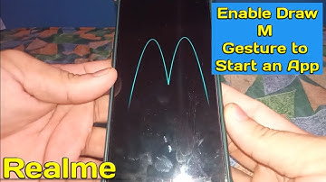 How to Enable Draw M Gesture to Start an App in Realme 5 even the Screen is OFF