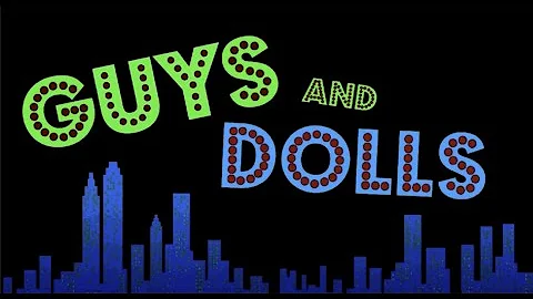 Guys & Dolls - Montage Low Res