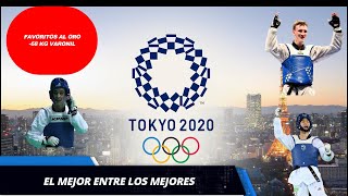 FAVORITOS AL ORO OLÍMPICO EN TAEKWONDO TOKYO 2020 -68 KG VARONIL