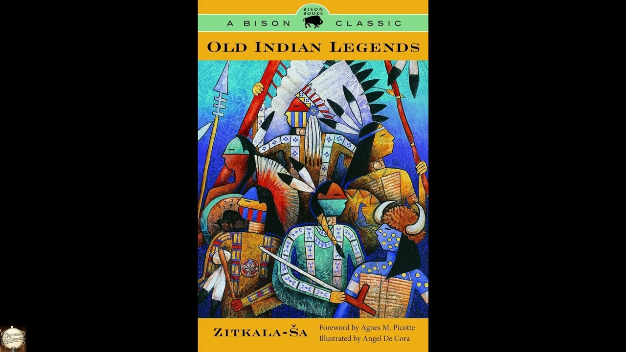 Old Indian Legends by Zitkala-Sa  - Full Audiobook