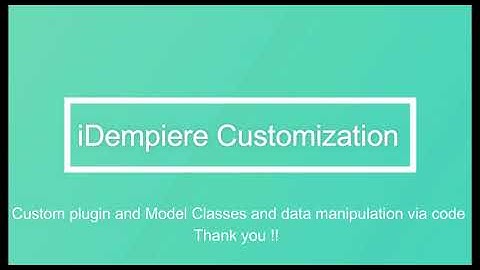 Create Custom Plugin, Model Classes and Manipulate data using models - iDempiere ERP | OSGI Plugins