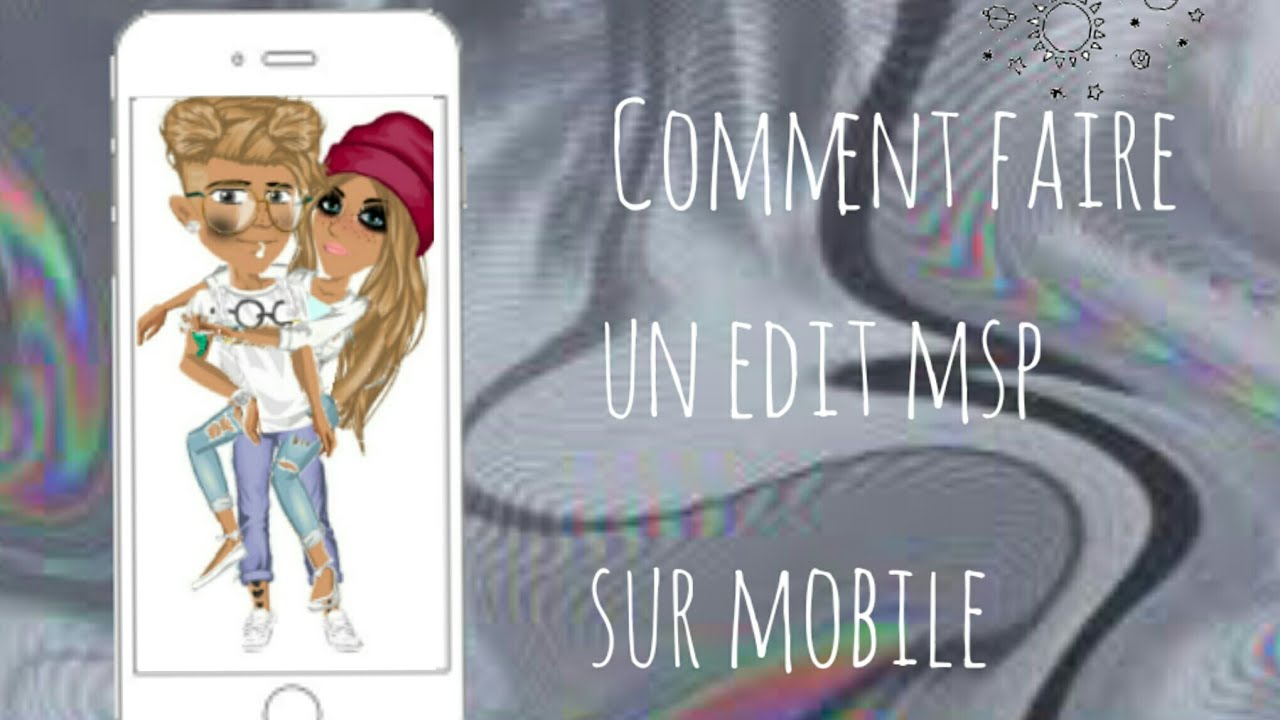 Comment faire un edit msp sur mobile - YouTube