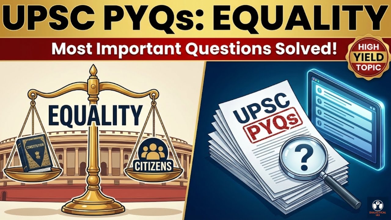 UPSC PYQs on Equality | UPSC PSIR Optional