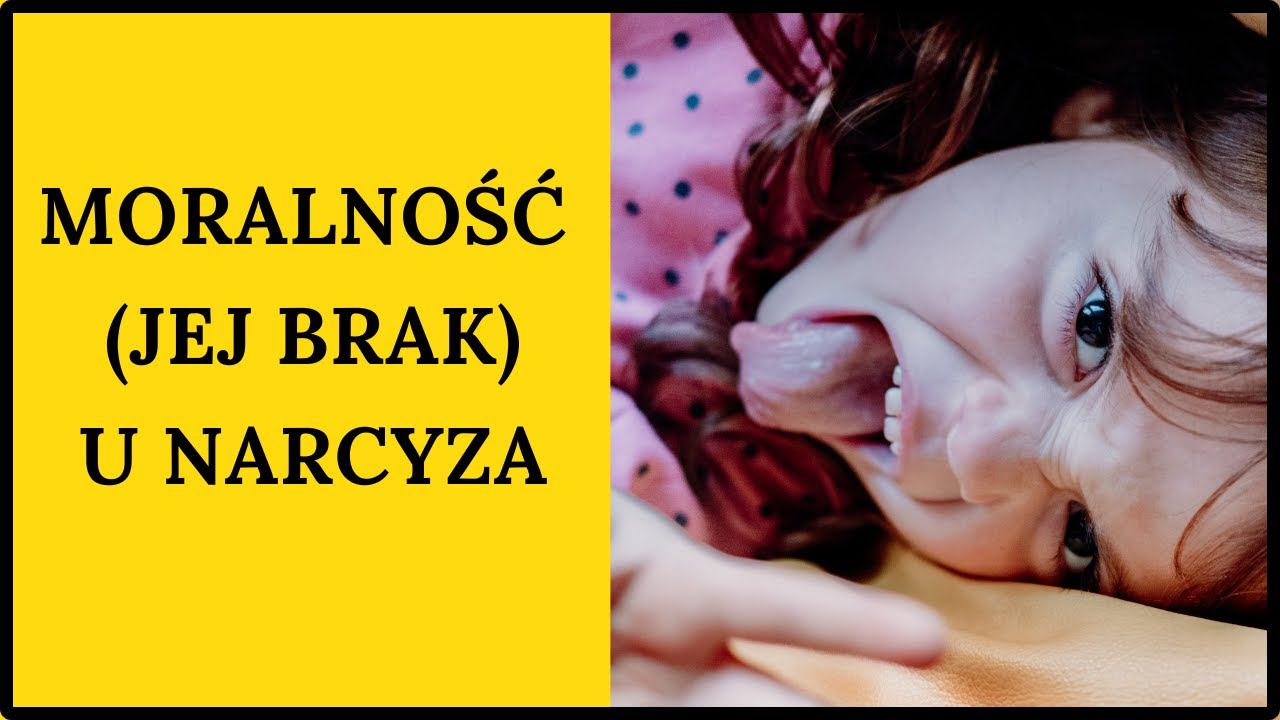 BRAK MORALNOŚCI NARCYZA.