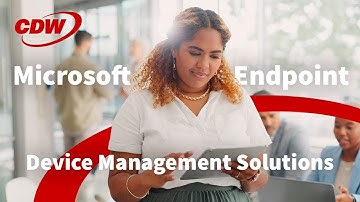 Optimized Endpoint Management that Fits Your Business Needs | CDW