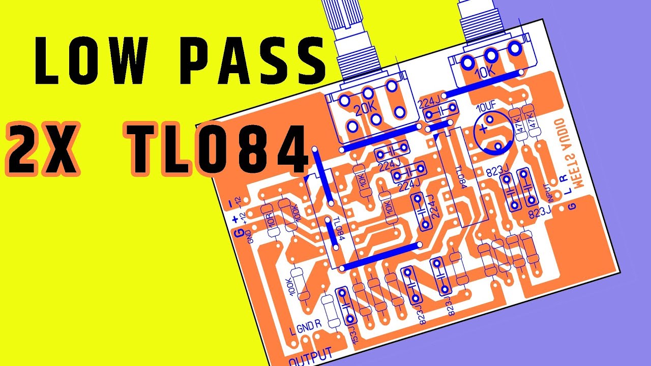 Low PASS filter #WooferFilter TL084x2 for extreme Bass - YouTube