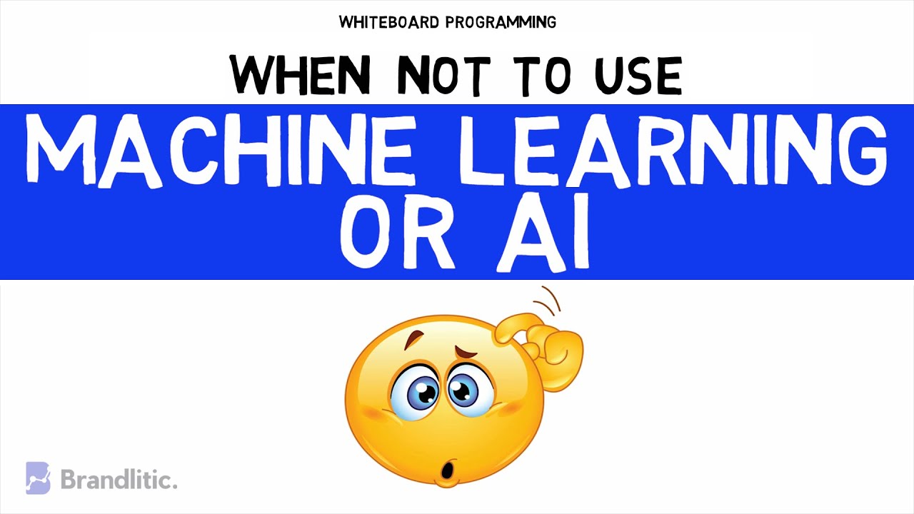 When NOT to use Machine Learning (ML) or Artificial Intelligence (AI)