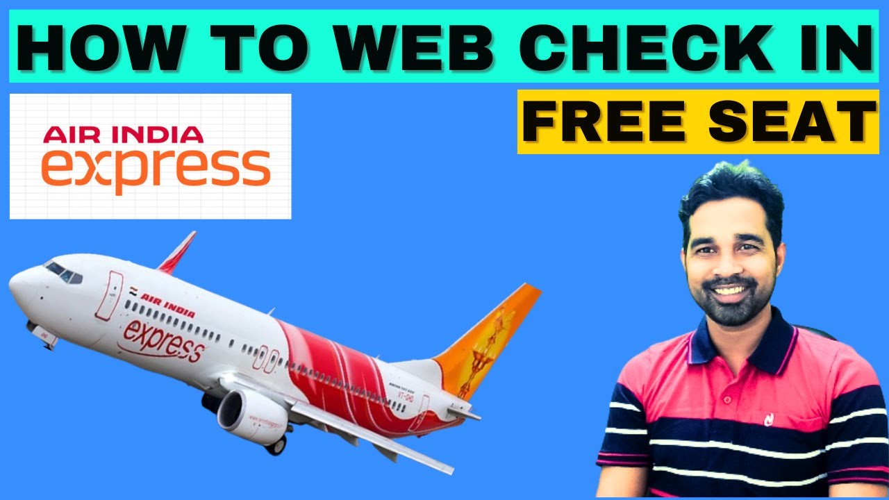How To Web Check In Air India Express Air India Express Web Check In 
