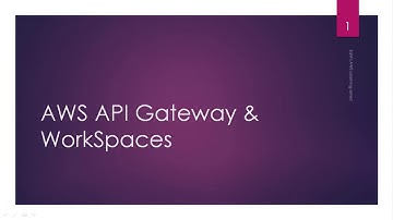 AWS tutorial-Part77:Amazon API Gateway & WorkSpaces