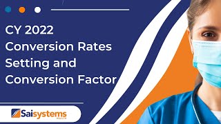 PALTC Fee Schedule Changes 1: CY 2022 Conversion Rates Setting and Conversion Factor