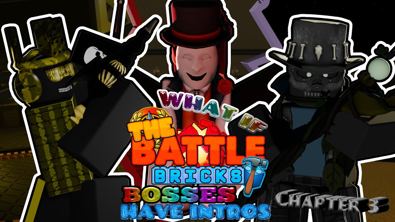 What if the Battle Bricks Bosses have Intro Cutscenes? (CH3 NORMAL) - The Battle Bricks Fan Anim