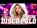 DISCO SZTOSY 2026 -- Disco Sztosy W Remixach -- Disco Polo na Wakacje 2026 -- Disco Polo Hity
