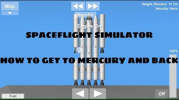 SpaceFlight Simulator-How to get to MERCURY and BACK
