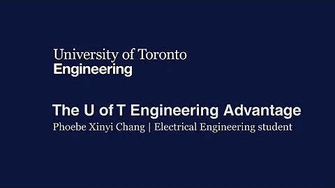 The U of T Engineering Advantage: Phoebe Xinyi Cha...
