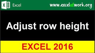 Adjust row height - Learn Excel Fast - Excel 2016