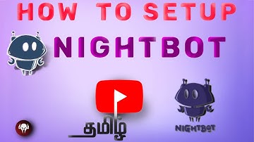 HOW TO SETUP YOUR NIGHT BOT IN TAMIL | SIMPLE AND EASY 😇| தமிழ் |