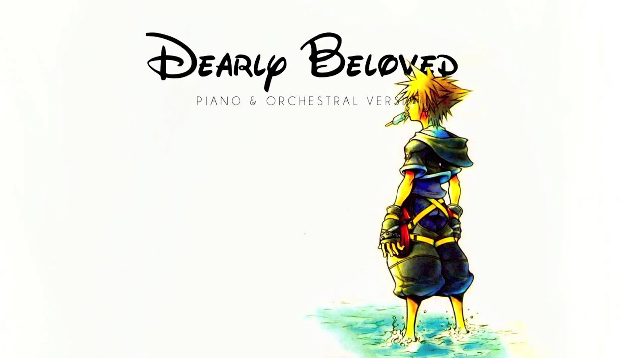 Kingdom Hearts - Dearly Beloved | Piano & Orchestral Version - YouTube