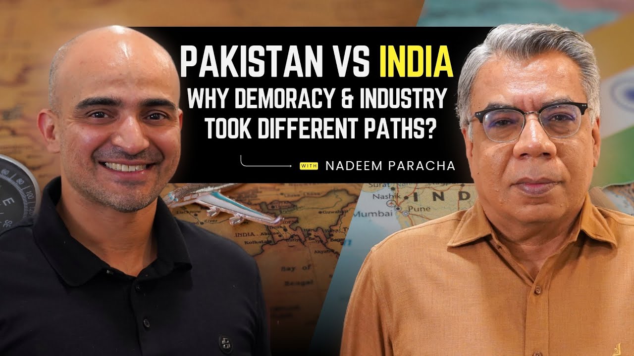 Pakistan vs India: Why Democracy & Industry Took Different Paths | Nadeem Farooq Paracha