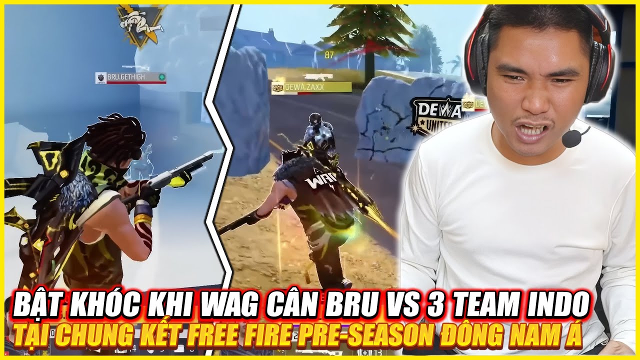 BẬT KHÓC KHI WAG CÂN BRU THAILAN VS 3 TEAM INDO TẠI CHUNG KẾT FREE - SEASON 2025 ĐÔNG NAM Á !