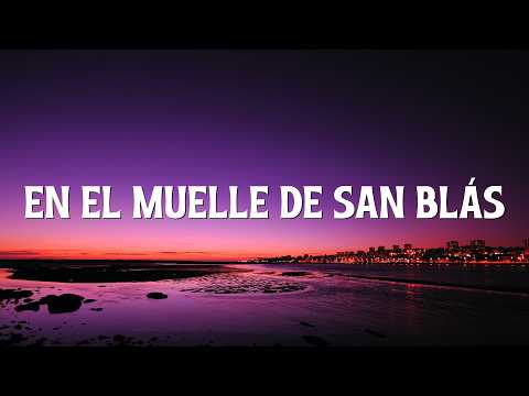 Maná - En El Muelle de San Blás (Letra/Lyrics)