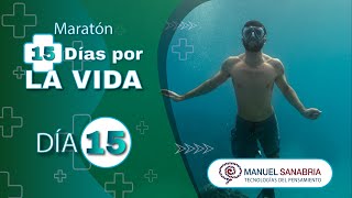 Maratón 15 días por la VIDA - Día 15