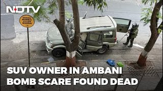 Owner Of SUV Abandoned With Explosives Near Mukesh Ambani Home Found Dead