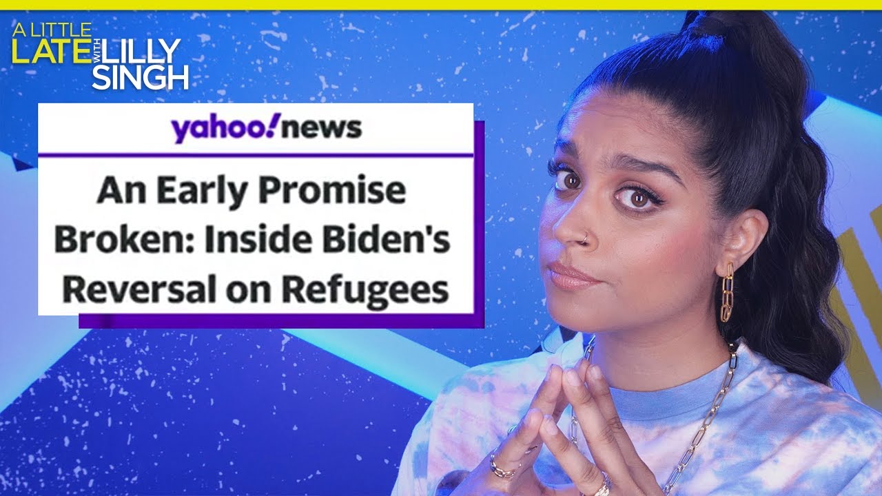 Refugees Are Good for America, It’s Common Sense | A Little Late with Lilly Singh