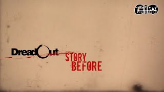 DreadOut 2 - Story Before - DreadOut 1 Quick Recap [1080p 60fps]