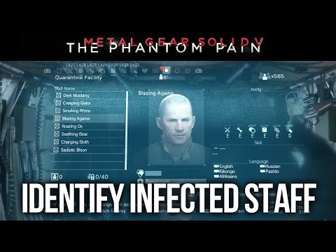 Metal Gear Solid 5: The Phantom Pain - How to Identify Infected Staff for Quarantine