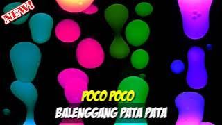 POCO POCO BALENGGANG PATA PATA REMIX ( STVNDLhiano Gmp Remix )