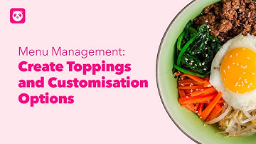 Menu Management: Create Toppings and Customisation Options