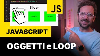 JavaScript Objects and Loops for of with Slider Example (Tutorial Ita)