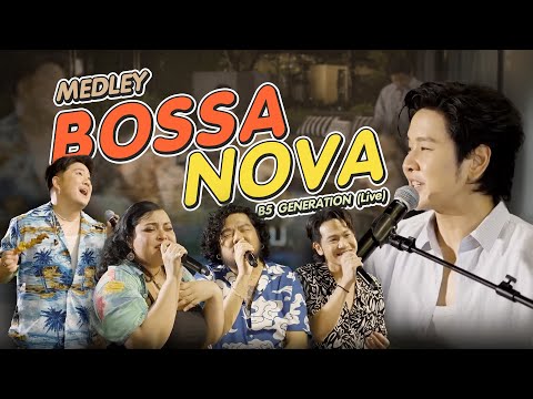 MEDLEY BOSSA NOVA | B5 GENERATION (Live)