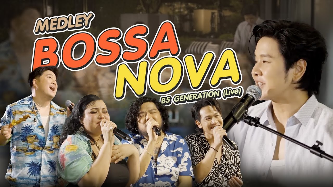 MEDLEY BOSSA NOVA | B5 GENERATION (Live)