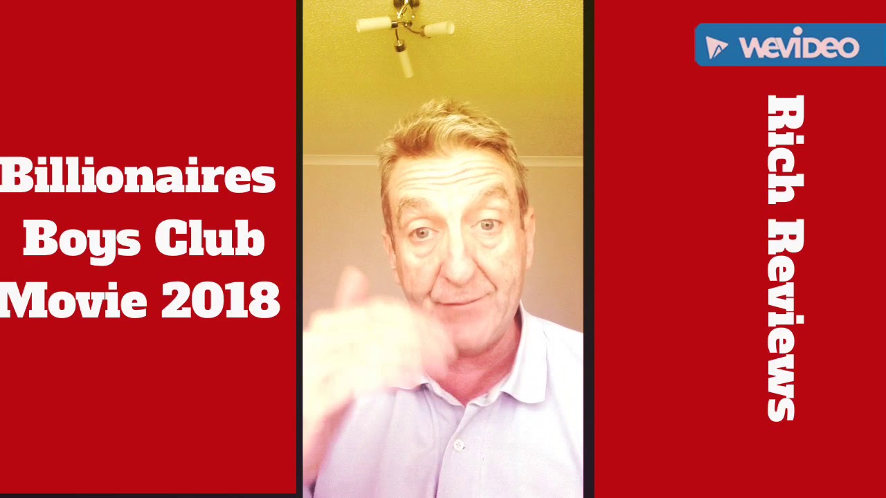 Billionaires Boys Club movie Review 2018 " great movie " Rich Reviews
