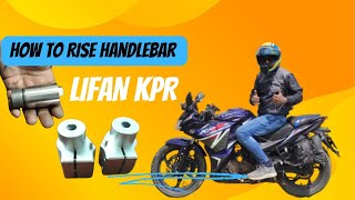 Lifan KPR Handlebar Riser Install || How to Install Handle Riser Lifan KPR? Modified KPR HandleBar |