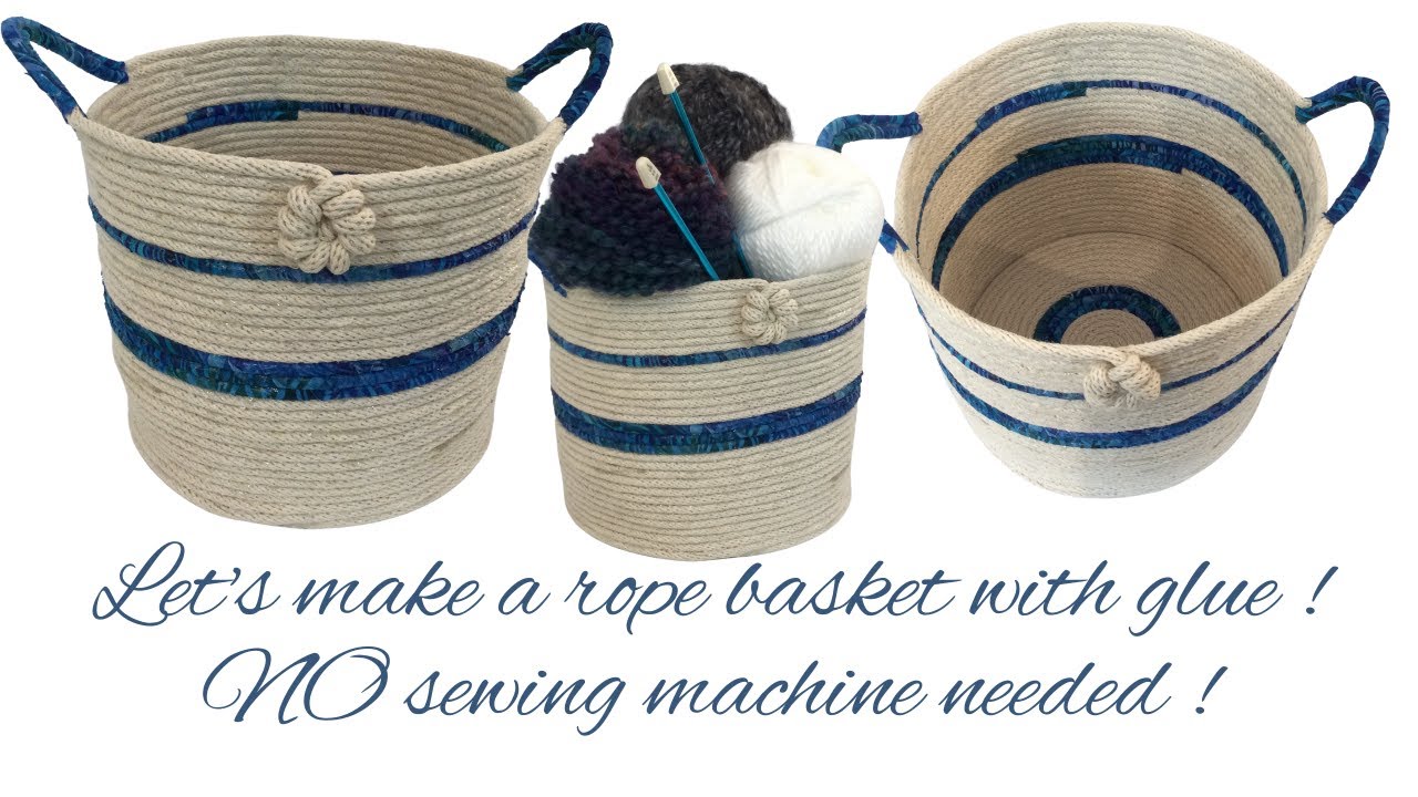 HOW TO MAKE A ROPE BASKET - WITH GLUE - NO SEWING MACHINE NEEDED 