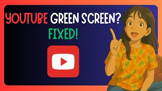 How To EASILY FIX YouTube Green Screen Problem