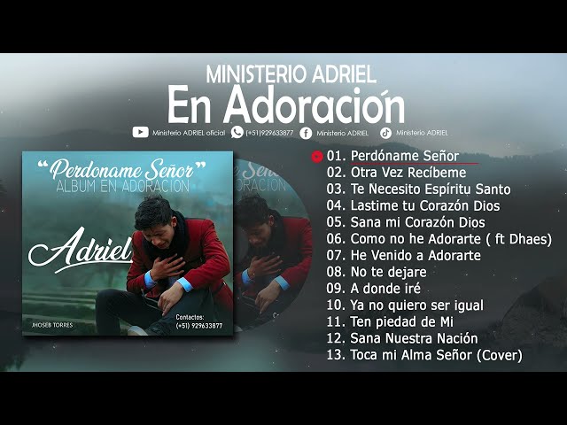 Ministerio Adriel - Perdóname señor (Álbum completo en Adoración ) vol.1 class=