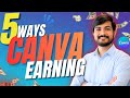 5 *HIDDEN* to earn from CANVA | How to Earn Money from Canva | Canva Tutorial 2026 | Rajat upadhyay