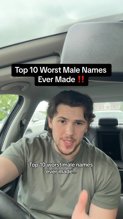 top-10-worst-male-names-ever-made-youtube