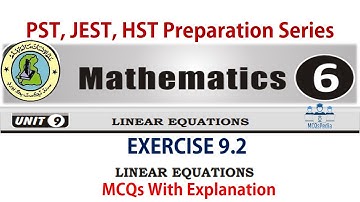 PST JEST HST Preparation  chapter 9 Ex: 9.2 Linear Equations MCQs With Explanation