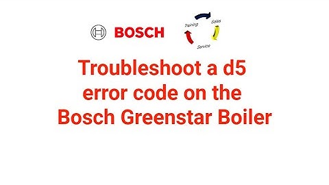 Troubleshoot a d5 error code on a Bosch Greenstar