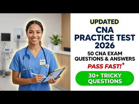 CNA Practice Test 2026: 50 Updated Questions and Answers to Pass Your ...