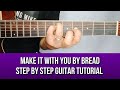 MAKE IT WITH YOU BY BREAD STEP BY STEP GUITAR TUTORIAL BY PARENG MIKE