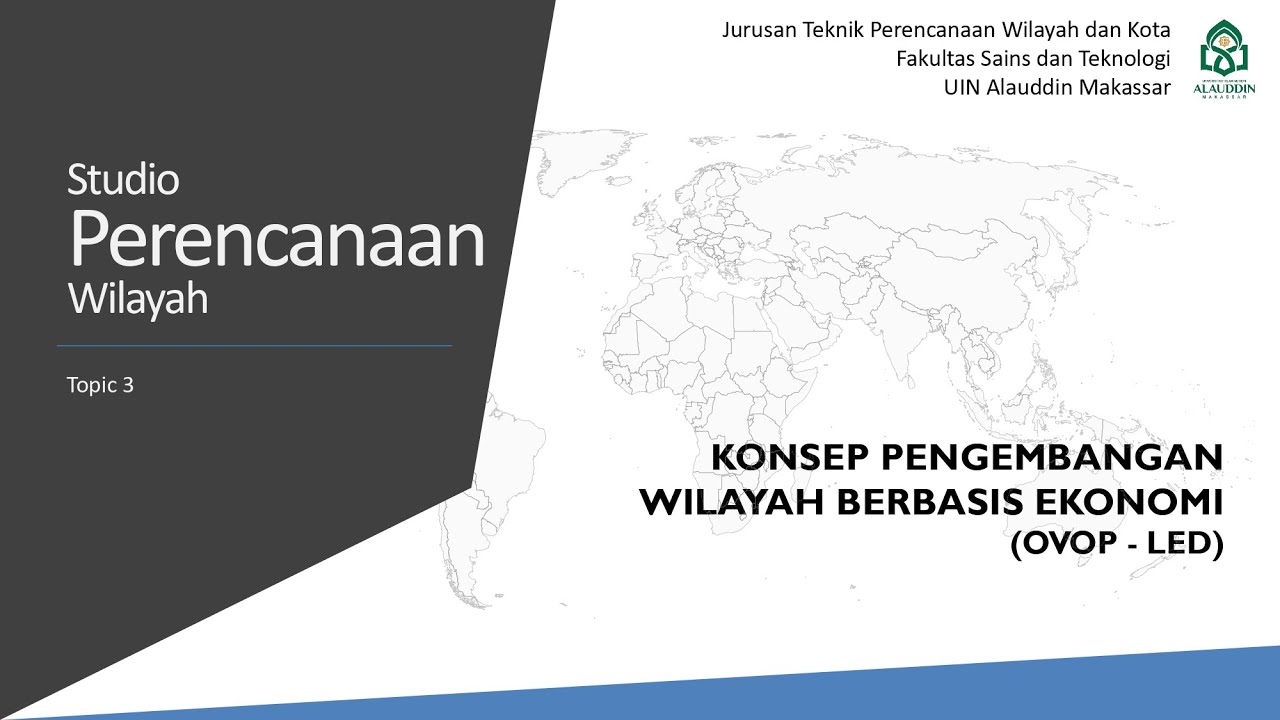 Studio Perencanaan Wilayah : KONSEP PENGEMBANGAN WILAYAH BERBASIS EKONOMI (OVOP - LED) Part 1