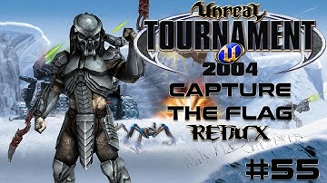 Unreal Tournament 2004 - Capture the Flag REDUX #55