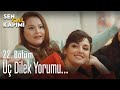 Kızlardan üç dilek yorumu... - Sen Çal Kapımı 22. Bölüm