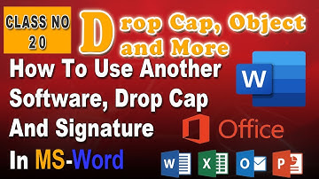 Drop Cap Signature Line | Use Different Software In MS Word -Class 20-